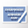 Sheffield Wednesday 'Everywhere And Nowhere Baby' Poster, thumbnail 3 of 7