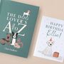 The Dog Lover's A To Z With Personalised Dog Breed Birthday Card, thumbnail 1 of 12