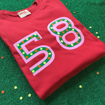 Show Your Age Numbers Birthday T Shirt Top, 7 of 7