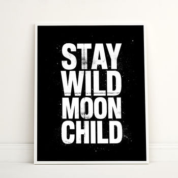 Stay Wild Moon Child Typography Print, 8 of 12