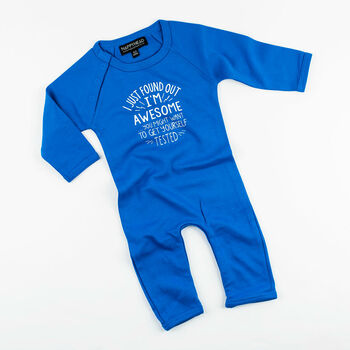 I Just Found Out I Am Awesome Funny Babygrow, 2 of 2
