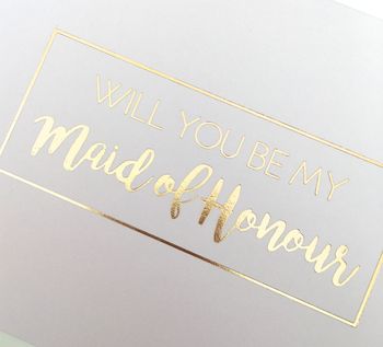 Will You Be My Maid Of Honour Gold Foil Blush Card, 3 of 5