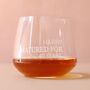 Personalised 'Matured For…' Whiskey Glass, thumbnail 2 of 3