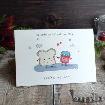 Personalised Funny Valentines Card You're My Jam By Paper And Inc 