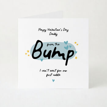 Personalised Valentine’s Day Card From The Bump To Daddy, 2 of 6