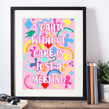 No Party Without Cake Graphic Art Print, 4 of 4