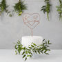Heart Personalised Wedding Wire Cake Topper, thumbnail 3 of 9