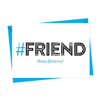 Hashtag Friend Birthday Card, 6 of 6