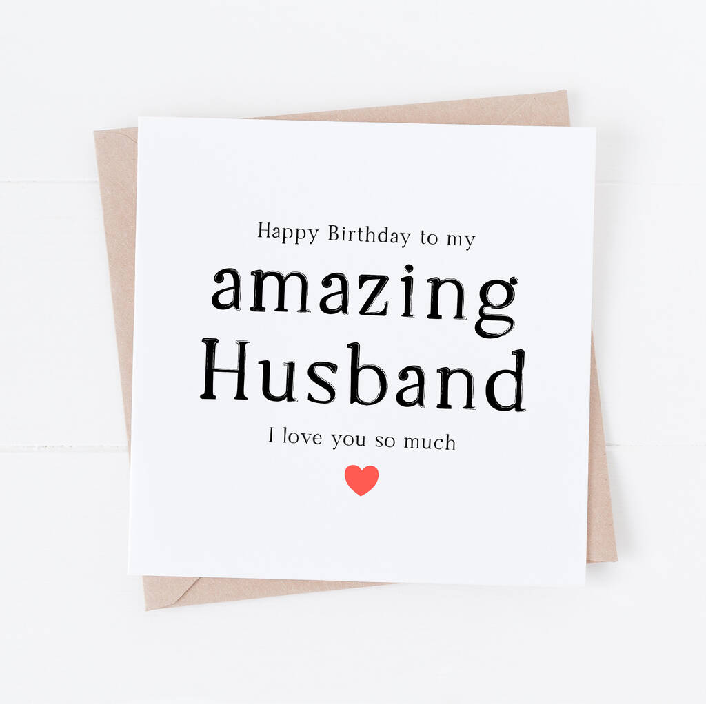 Amazing Husband Romantic Birthday Card By Word Up Creative ...