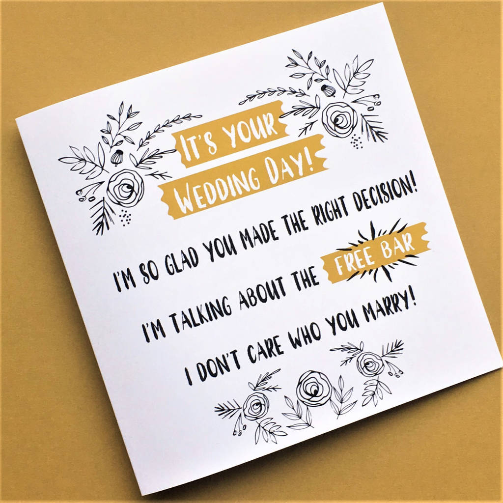 Funny It S Your Wedding Day Card Free Bar By The New Witty Funny It S Your Wedding Day Card Free Bar