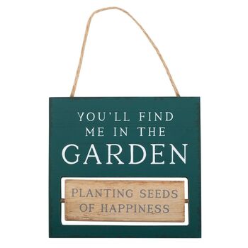 You’ll Find Me In The Garden Reversible Hanging Sign, 3 of 5