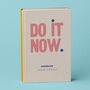 Hardback Notebook Personalised Name Do It Now Design, thumbnail 3 of 5
