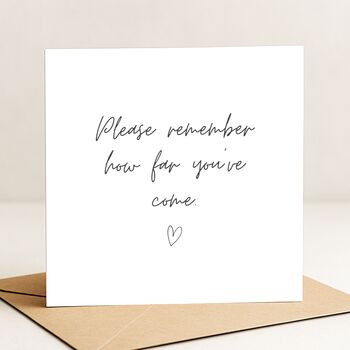 How Far You've Come Emotional Support Card, 2 of 3
