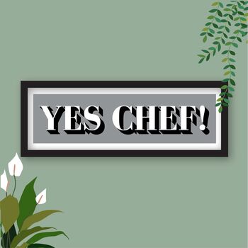 Framed Yes Chef Print, 7 of 10