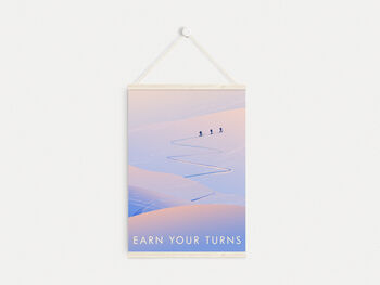 Earn Your Turns Ski Touring Travel Poster Art Print, 6 of 8