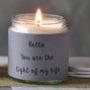 Personalised 'Light Of My Life' Candle, thumbnail 1 of 2