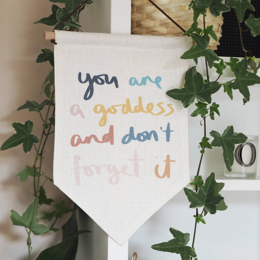 You Are A Goddess Linen Wall Hanging By Sweetlove Press ...