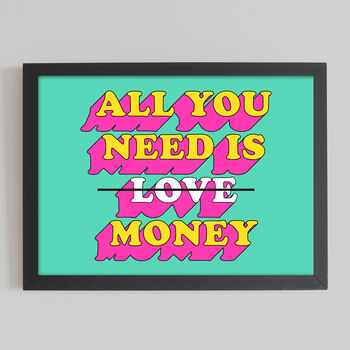 'All You Need Is Money' Graphic Poster, 2 of 4