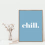 Chill Bold Typographic Word Art Print, thumbnail 3 of 7