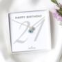 21st Birthday Necklace – Birthstone And Initial Gift For Her, thumbnail 1 of 7