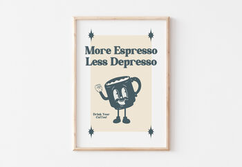 Retro Cartoon Coffee More Espresso Less Depresso Print, 4 of 10