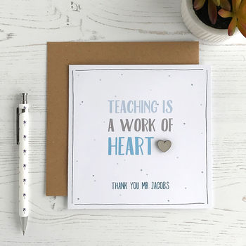Teaching Is A Work Of Heart, Personalised Card, 3 of 5