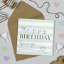 Happy Birthday Green Stripe Card, thumbnail 2 of 4