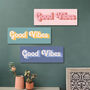 Good Vibes Wooden Wall Art, thumbnail 4 of 5