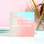 No One Else I'd Rather Annoy Forever Love Card, thumbnail 4 of 6