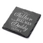 Daddy's Personalised Real Man Slate Keepsake, thumbnail 9 of 9