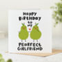 'My Pearfect Girlfriend' Birthday Card, thumbnail 1 of 2