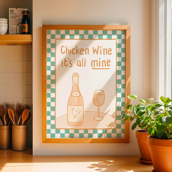 Chicken Wine, It's All Mine Print, 3 of 9