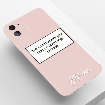 Personalised Be Kind Quote Clear Phone Case, 5 of 5