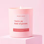 Funny Gift For Her Pink Candle My Kind Of Person, thumbnail 1 of 3
