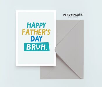 Happy Father's Day Bruh, 2 of 4