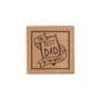 Loft 'Dad You're Simply The Best' Square Oak Coaster, thumbnail 2 of 2