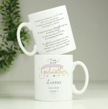 Personalised I Am Glad… Godmother Mug, 2 of 3