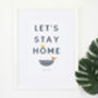 Let's Stay Home Anniversary Love Hygge Print, thumbnail 7 of 9