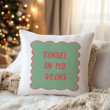 “Tinsel In My Veins” Christmas Cushion, 6 of 6