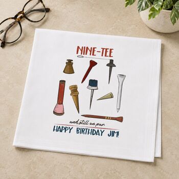 90th Birthday Golf Handkerchief Pair– Personalised “Nine Tee And Still On Par” Gift, 3 of 6