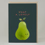 'What A Lovely Pear' Card, thumbnail 2 of 3
