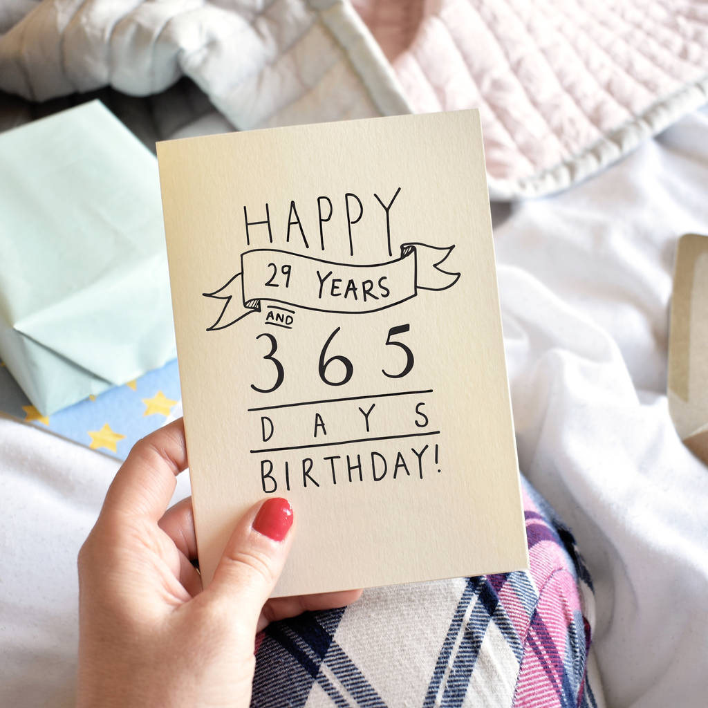 '29 Years And 365 Days' 30th Birthday Card, 1 of 3