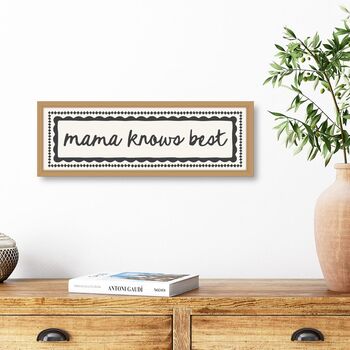 Mama Knows Best Framed Print, 5 of 6