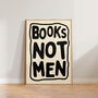 Feminist Books Not Men Funny Reading Print, thumbnail 2 of 8