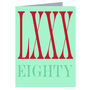 Mini Roman Numerals Eighty Card, thumbnail 2 of 5