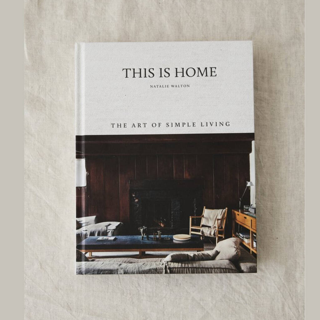 This Is Home: The Art Of Simple Living, 1 of 4