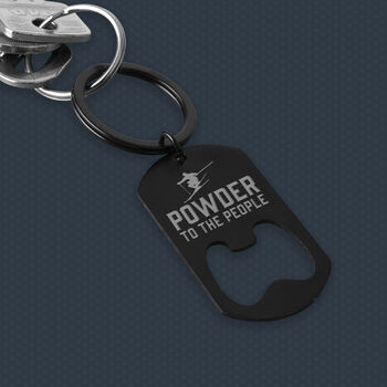 Black Bottle Opener Keyring 'Powder To The People' | Key Accessory | Gift For Dad | Fathers Day | Skiing, 2 of 3