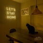 Let's Stay Home LED Sign Next Day Delivery Available, thumbnail 1 of 1