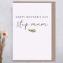 Modern Botanical Happy Mother's Day Step Mum Card, thumbnail 2 of 2