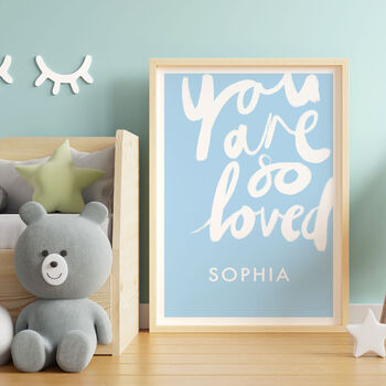 Personalised Name Print Handwritten You Are So Loved, 5 of 10